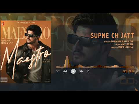 Supne ch Jatt - Gurnam Bhullar | Official Visualizer | Maestro | Avy Sran | Punjabi Song 2025