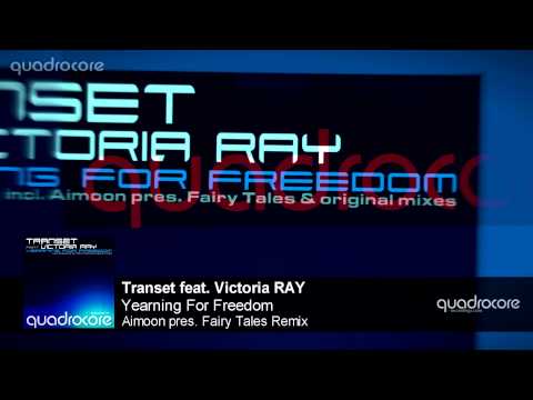 Transet feat. Victoria RAY - Yearning For Freedom (Aimoon pres. Fairy Tales Remix) | 08.09.2014