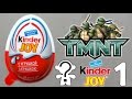 Kinder Joy [Черепашки Ниндзя] #1 