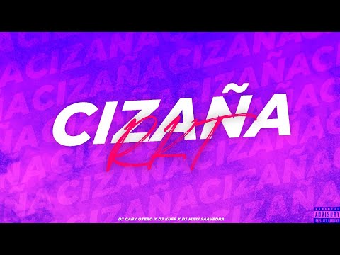 CIZAÑA RKT | Dj Maxi Saavedra, Dj Gaby Otero, Dj Kuff
