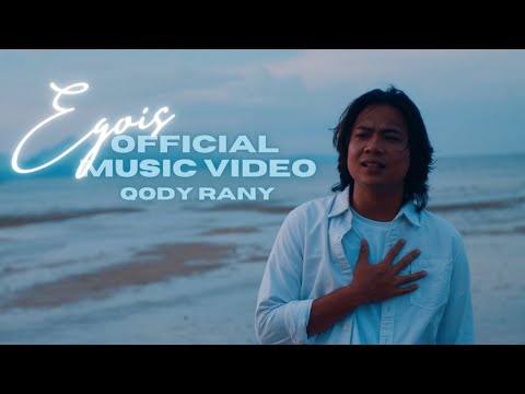 QODY RANY - Egois (Official Music Video)