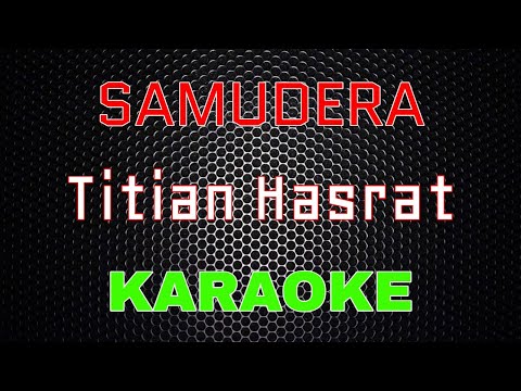 SAMUDERA - Titian Hasrat [Karaoke] NADA COWOK | LMusical