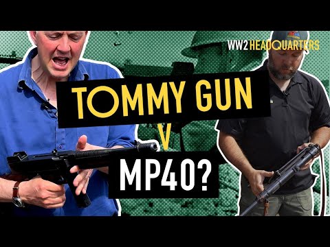 Welche Maschinenpistole aus dem Zweiten Weltkrieg war die BESTE? Tommy Gun vs. MP40