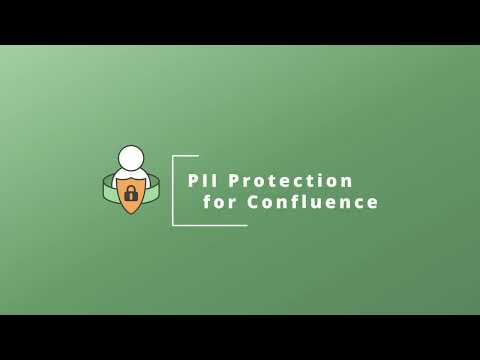 PII Protection for Confluence | Quick Start