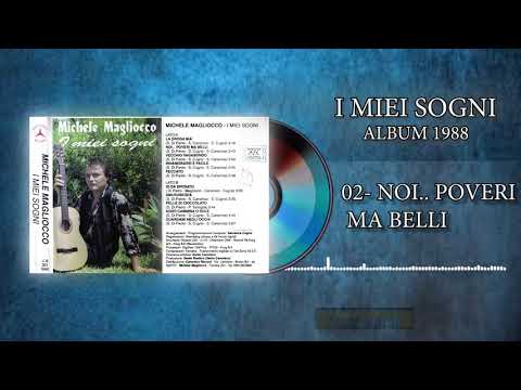 02 - Michele Magliocco - Noi.. Poveri ma belli