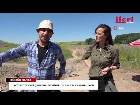 Yozgat’ta eski çağlara ait ritüel alanları araştırılıyor | İleri Gazetesi