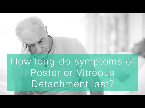 How long do symptoms of posterior vitreous detachment last?