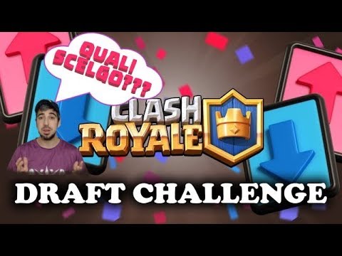 SFIDA DRAFT!! QUALI CARTE SCEGLIERE?! Sono arrivato a 15 WIN... Clash Royale ITA