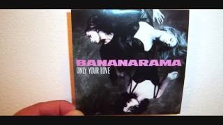Bananarama - Only your love (1990 7")