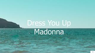 Dress You Up - Madonna (Subtitulada en Inglés y en Español)