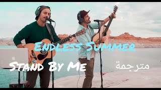 Stand By Me (Live At Lake Powell) - Endless Summer_ مترجمة