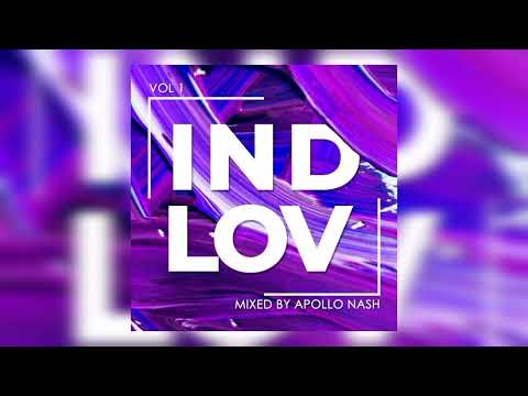 IND LOV Vol.1 - Mixed by Apollo Nash - 2022