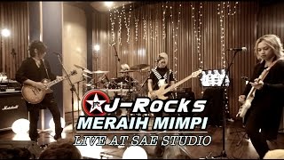 J-ROCKS - MERAIH MIMPI (Live from SAE)