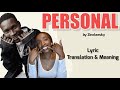 ZInoleesky - Personal (Afrobeats Translation: Lyrics and Meaning)