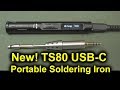 EEVblog #1114 - NEW TS80 USB Soldering Iron Review EEVblog #1114 - NEW TS80 USB Soldering Iron Review