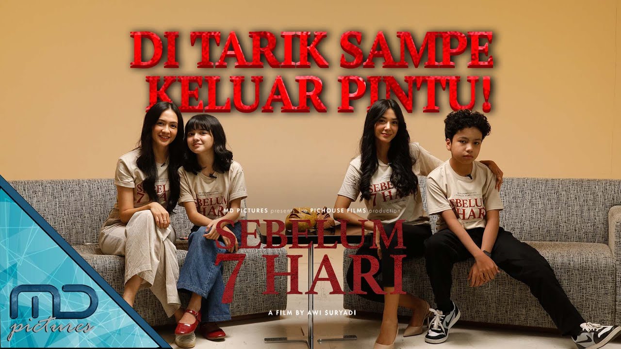 Sebelum 7 Hari - Cast Sebelum 7 Hari Di Tarik Makhluk Gaib Sampai Keluar Pintu!