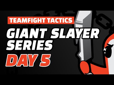 TFT Giant Slayer Series: Day 5 - Teamfight Tactics Competitive Tournament Gameplay