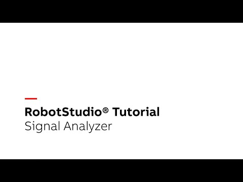 RobotStudio® Tutorial – Signal Analyzer