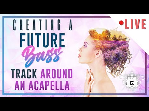 *LIVE* Future Bass Track Using a Full Acapella in FL Studio