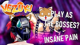 Insane Pain - Playing as the bosses? - Vezuki