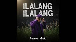 Download lagu ILALANG ILALANG - Machica Mochtar (R&B Cover) - RECOVER MUSIC mp3