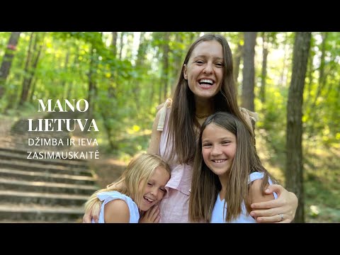 DŽIMBA IR IEVA ZASIMAUSKAITĖ "Mano Lietuva"