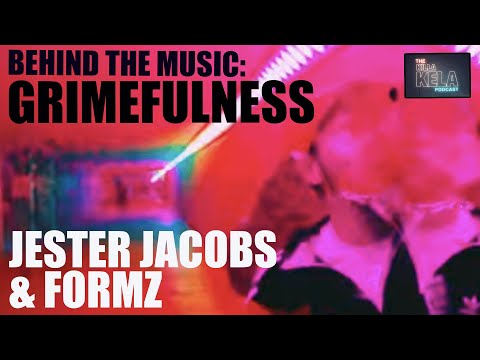 JESTER JACOBS x FROMZ GRIMEFULNESS // KILLA KELA PODCAST