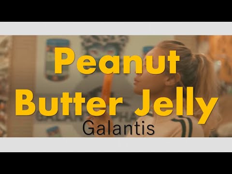 ＃39【和訳】Peanut Butter Jelly - Galantis