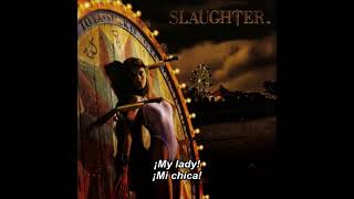 Slaughter - Spend My Life (Sub. Español)