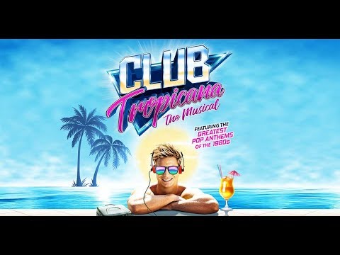 3* REVIEW Club Tropicana The Musical UK TOUR - Cast Joe McElderry / Kate Robbins