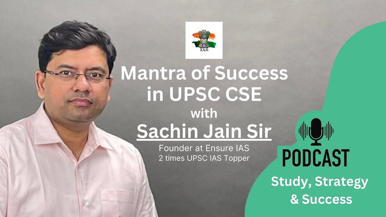 Mantra of Success in UPSC CSE with Sachin Sir (IRS - 2016)