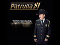 PATRULLA 81 EL TROQUERO