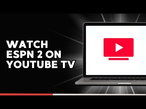 How to Watch ESPN 2 on YouTube TV 2025