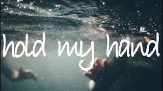 hold my hand - isak danielson // lyrics