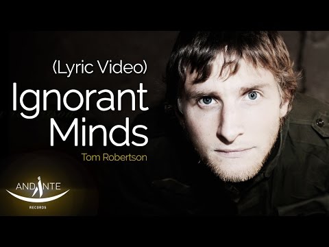 Tom Robertson - Ignorant Minds #worldmusic