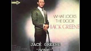 JACK GREENE - "GONE"