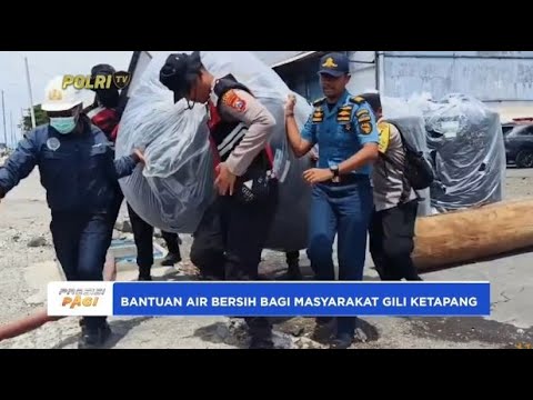 KAPOLRESTA PROBOLINGGO BERI BANTUAN 180 TON AIR BERSIH MASYARAKAT GILI KETAPANG