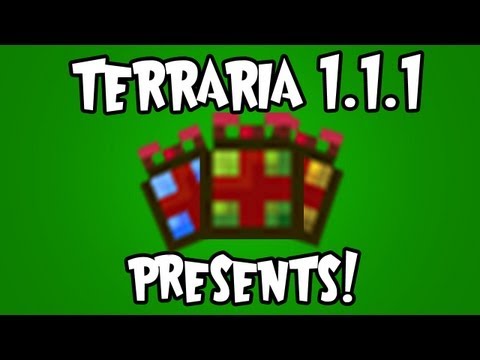 Terraria 1.1.1 - Presents!