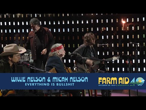 Willie Nelson & Micah Nelson – Everything Is Bullshit (Live at Farm Aid 40)