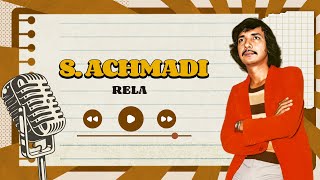 Download lagu S. Achmadi - Rela mp3