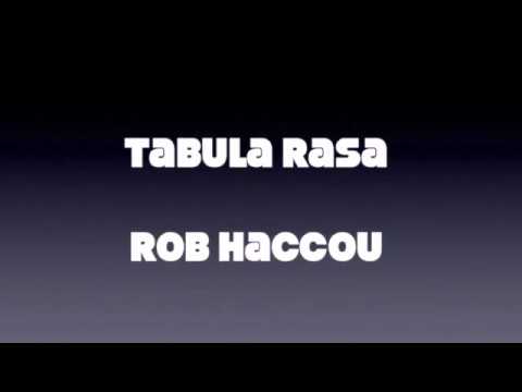 Rob H - Tabula Rasa