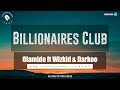 Olamide Billionaires Club Lyrics Feat Wizkid Darkoo