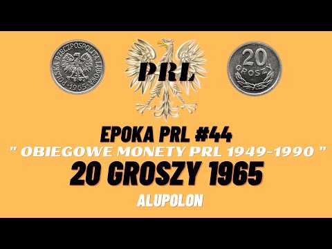 EPOKA PRL #44. Obiegowe monety PRL 1949-1990.  20 Groszy 1965.