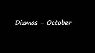 Dizmas - October