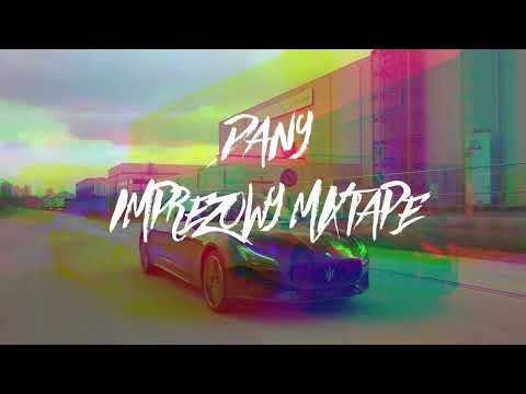 Dany - Maserati (#4 Imprezowy mixtape)
