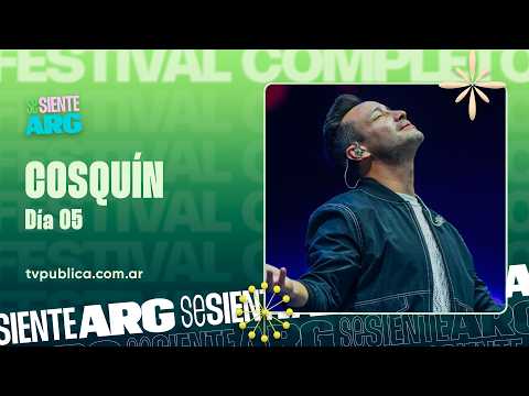 Cosquín 2026: Día 05 - Luciano Pereyra, La Callejera y Ariel Ardit - Se Siente Argentina