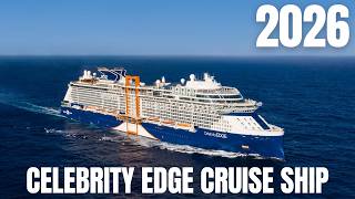 Inside Celebrity Edge 2026 ✨ | Luxury Cruise Ship Walkthrough