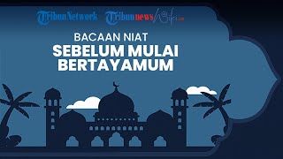 Bacaan Niat Tayamum yang Benar, Pengganti Toharoh dari Berwudhu