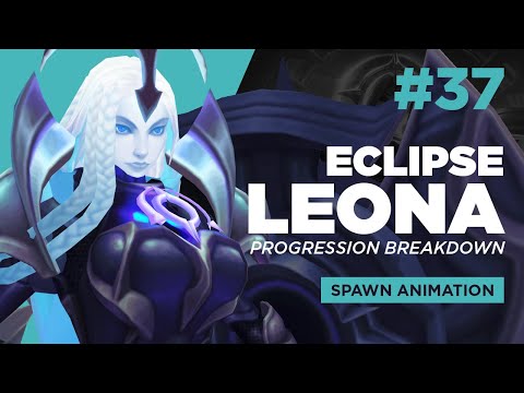 [37] Solar/Lunar Eclipse Leona - Spawn - Recall - Animation Progression