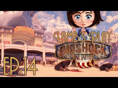 Lamb's Play - Bioshock Infinite - Ep 14 - Clean Slate